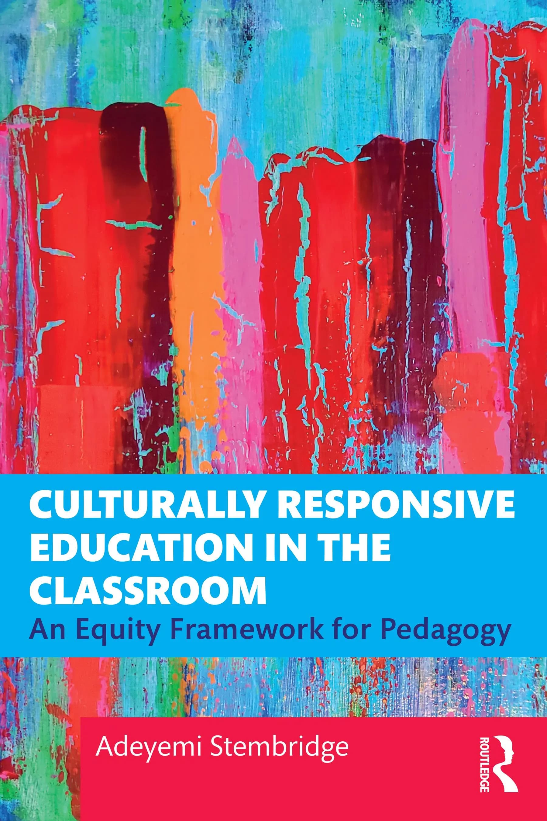 Culturally Responsive Education in the Classroom book cover